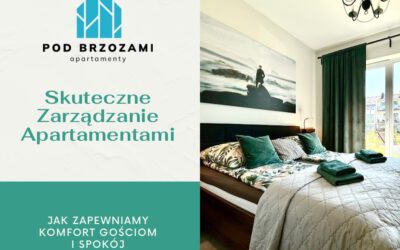 Skuteczne Zarządzanie Apartamentami