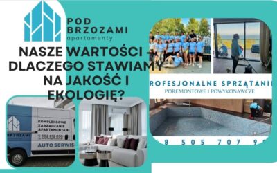 Nasze wartości – dlaczego stawiamy na jakość i ekologię?