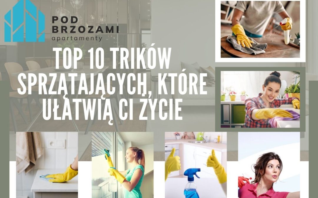 Top 10 trików sprzątających, które ułatwią ci życie
