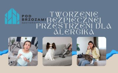 Tworzenie bezpiecznej przestrzeni dla alergika