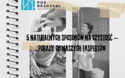 5 naturalnych sposobów na czystość – porady od naszych ekspertów